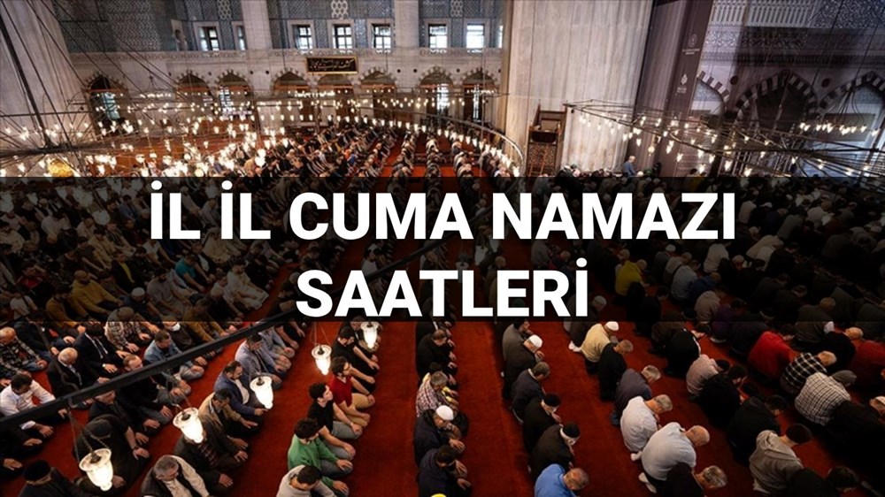Cuma namazı saat kaçta? İstanbul, Ankara, İzmir ve il il cuma namazı saatleri (9 Mayıs Diyanet namaz vakitleri) - 1